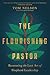 The Flourishing Pastor: Rec...