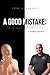 A Good Mistake: The Erik An...