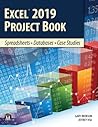 Excel 2019 Project Book by Gary Bronson