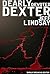Dearly Devoted Dexter (Dexter, #2)