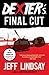Dexter's Final Cut (Dexter, #7)