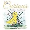 The Curious Little Duckling The Curious Little Duckling