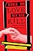 Women Who Love Men Who Kill by Sheila Isenberg
