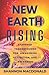 New Earth Rising: Starseed Transmissions for Awakening, Activation, and Ascension