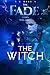 The Witch (The Fade #3)