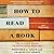 How to Read a Book: The Classic Guide to Intelligent Reading