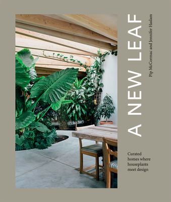 A New Leaf: Curated houses where plants meet Design (Hardcover)