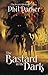The Bastard in the Dark by Phil  Parker