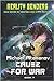 Cause for War (Reality Benders, #7)