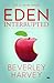 Eden Interrupted