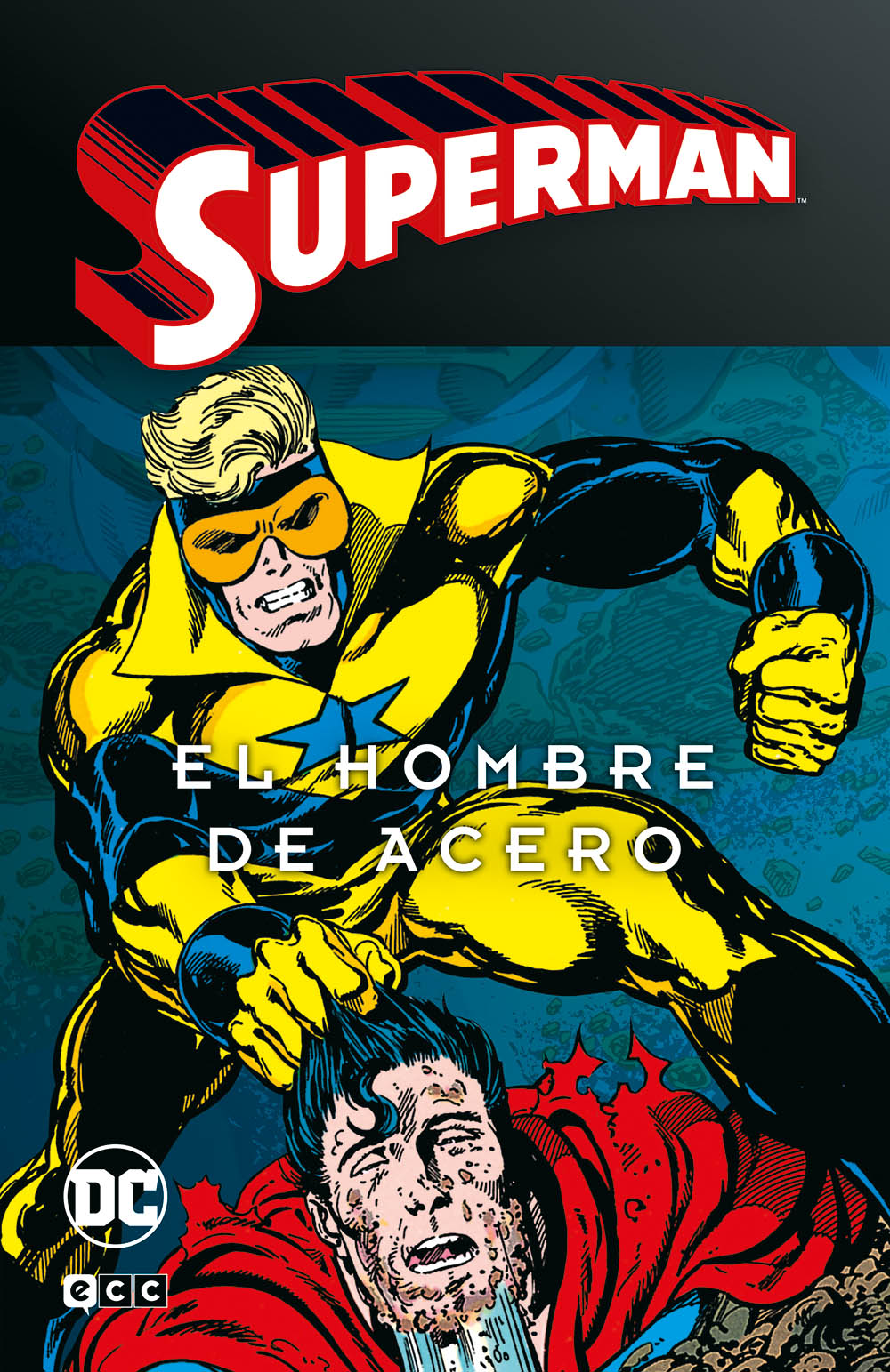 Superman: El Hombre de Acero, Vol. 3 de 4 (Superman Legends: El hombre de acero, #3)