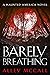 Barely Breathing (Haunted America Book 8)