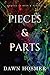Pieces & Parts: Book 2 in The Bits & Pieces Series