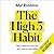 The High 5 Habit: Take Control of Your Life with One Simple Habit