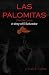 Las Palomitas (The Little Doves) by Laura L. Valenti Las Palomitas (The Little Doves) by Laura L. Valenti