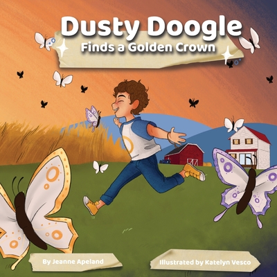 Dusty Doogle Finds a Golden Crown: Book 1 - The Adventures of Dusty Doogle