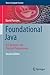 Foundational Java: Key Elements and Practical Programming (Texts in Computer Science)
