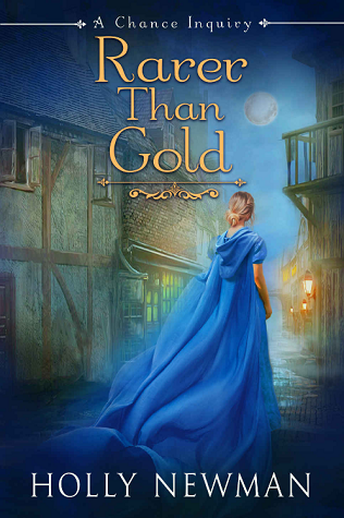Rarer Than Gold (A Chance Inquiry, #2)