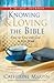Knowing & Loving the Bible:...