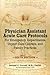 Physician Assistant Acute Care Protocols - SIXTH EDITION: For Emergency Departments, Urgent Care Centers, and Family Practices