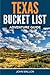 Texas Bucket List Adventure...
