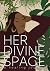 Her Divine Space by Erika Smith