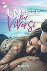 Un mese per viversi (Un mese per amare #2)