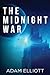 The Midnight War by Adam Elliot