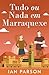 Tudo ou Nada em Marraquexe (Portuguese Edition)