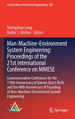 Man-Machine-Environment System Engineering: Proceedings of the 21st International Conference on MMESE: Commemorative Conference for the 110th ... Notes in Electrical Engineering, 800)