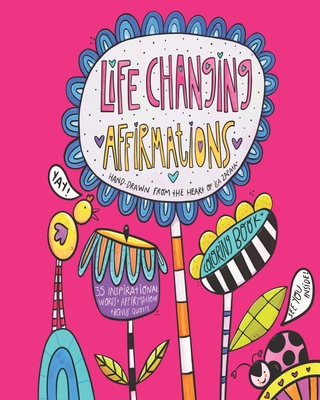 Life Changing Affirmations by Isa Zapata: Powerful original affirmations and inspirational words (Coloring Books)