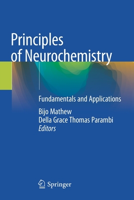 Principles of Neurochemistry: Fundamentals and Applications (Paperback)