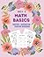 Math Basics: Addition, Subtraction & Counting: Ages 4-6 (Learn Math Basics)