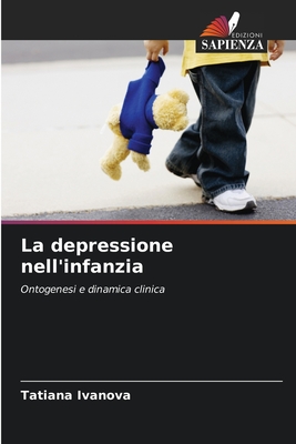 La depressione nell'infanzia: Ontogenesi e dinamica clinica (Italian Edition)