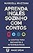 Aprenda Inglês Sozinho Com Contos by Marcell Mazzoni