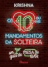 Os 10 (ou mais) mandamentos da solteira