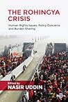 The Rohingya Crisis by Nasir Uddin