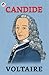 Candide by Voltaire Candide by Voltaire