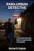 PARA-URBAN DETECTIVE a memo...