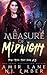 A Measure of Midnight (Heav...