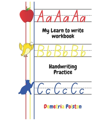 My Learn to Write Workbook: Handwriting Practice
