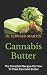 Cannabis Butter: The Comple...