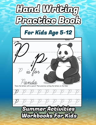 Hand Writing Practice Book For Kids Age 5-12: Summer Activities Workbooks For Kids