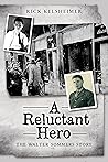 A Reluctant Hero:...