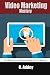 Video Marketing Mastery: Th...