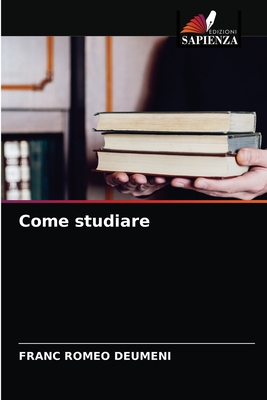Come studiare (Italian Edition)