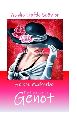 As die Liefde Seëvier (Afrikaans Edition)