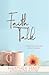 Faith Talk: Christian Women & The Gospel (Candidly Christian)