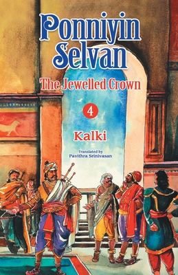 The Jewelled Crown (Ponniyin Selvan #4)