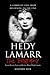 Hedy Lamarr: A Brief Biography from Beginning to the End
